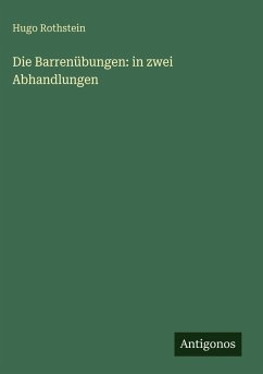 Cover Die Barrenübungen: in zwei Abhandlungen