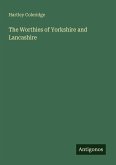 The Worthies of Yorkshire and Lancashire