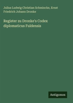 Register zu Dronke's Codex diplomaticus Fuldensis Cover Register zu Dronke's Codex diplomaticus Fuldensis