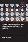 Opieka intensywna nad pacjentami po udarze mózgu Opieka intensywna nad pacjentami po udarze mózgu
