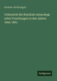 Uebersicht der Resultate mineralogi scher Forschungen in den Jahren 1844-1861 Uebersicht der Resultate mineralogi scher Forschungen in den Jahren 1844-1861