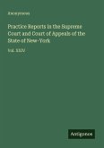 Practice Reports in the Supreme Court and Court of Appeals of the State of New-York