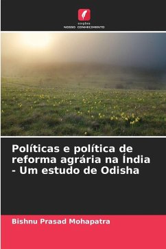Cover Políticas e política de reforma agrária na Índia - Um estudo de Odisha