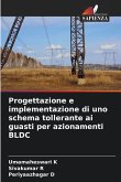 Progettazione e implementazione di uno schema tollerante ai guasti per azionamenti BLDC Progettazione e implementazione di uno schema tollerante ai guasti per azionamenti BLDC