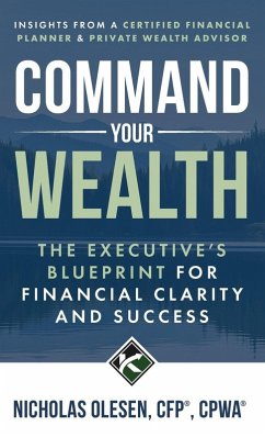 Command Your Wealth - Olesen, Nicholas Command Your Wealth - Olesen, Nicholas