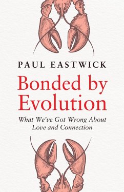 Bonded by Evolution - Eastwick, Paul Bonded by Evolution - Eastwick, Paul