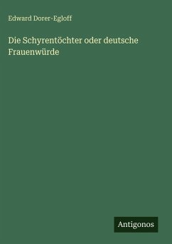 Cover Die Schyrentöchter oder deutsche Frauenwürde