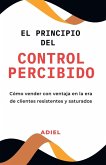El Principio del Control Percibido El Principio del Control Percibido