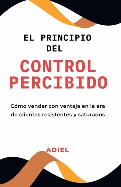 El Principio del Control Percibido - Adiel El Principio del Control Percibido - Adiel