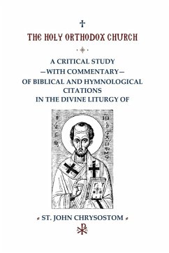 Cover A Critical Study with Commentary of Biblical and Hymnological Citations in the Divine Liturgy of St. John Chrysostom