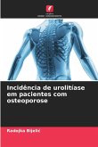 Incidência de urolitíase em pacientes com osteoporose Incidência de urolitíase em pacientes com osteoporose