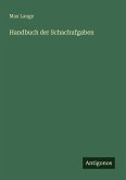 Handbuch der Schachufgaben Handbuch der Schachufgaben