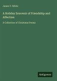 A Holiday Souvenir of Friendship and Affection