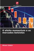 O efeito momentum e os mercados bolsistas O efeito momentum e os mercados bolsistas