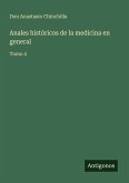 Anales históricos de la medicina en general
