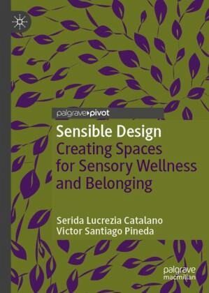 Sensible Design - Catalano, Serida Lucrezia;Pineda, Victor Santiago Sensible Design - Catalano, Serida Lucrezia;Pineda, Victor Santiago