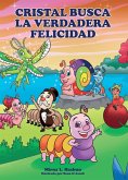 Cristal en Busca de la Verdadera Felicidad