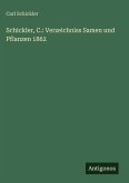 Schickler, C.: Verzeichniss Samen und Pflanzen 1862 Schickler, C.: Verzeichniss Samen und Pflanzen 1862