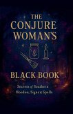 The Conjure Woman's Black Book The Conjure Woman's Black Book