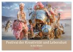 Festival der Kreativität und Lebenslust - In der Wüste (Wandkalender 2026 DIN A2 quer), CALVENDO Monatskalender