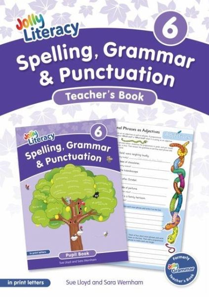 Spelling, Grammar & Punctuation Teacher's Book 6 Spelling, Grammar & Punctuation Teacher's Book 6