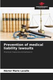 Prevention of medical liability lawsuits