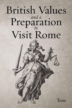 British Values and a Preparation to Visit Rome - Tom