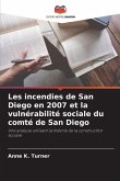 Les incendies de San Diego en 2007 et la vulnérabilité sociale du comté de San Diego Les incendies de San Diego en 2007 et la vulnérabilité sociale du comté de San Diego