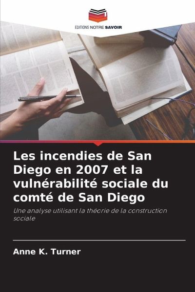 Les incendies de San Diego en 2007 et la vulnérabilité sociale du comté de San Diego Les incendies de San Diego en 2007 et la vulnérabilité sociale du comté de San Diego