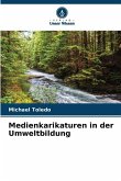 Medienkarikaturen in der Umweltbildung