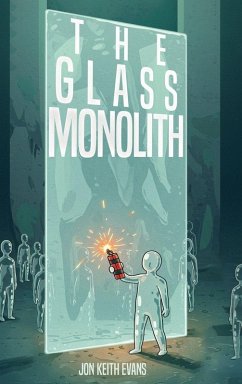 The Glass Monolith - Keith Evans, Jon