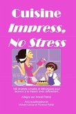 Cuisine Impress No Stress
