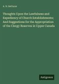Thoughts Upon the Lawfulness and Expediency of Church Establishments; And Suggestions for the Appropriation of the Clergy Reserves in Upper Canada