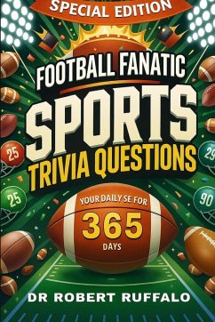 Cover Football Fanatic Sports Trivia Questions Your Daily Dose for 365 Days