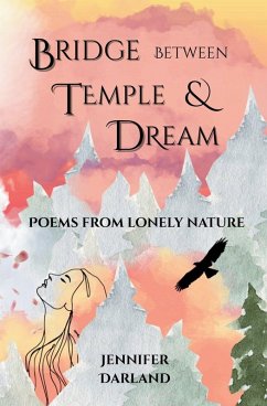 Bridge between Temple and Dream - Darland, Jennifer