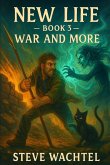 War and More War and More