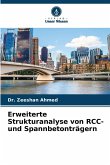 Erweiterte Strukturanalyse von RCC- und Spannbetonträgern Erweiterte Strukturanalyse von RCC- und Spannbetonträgern