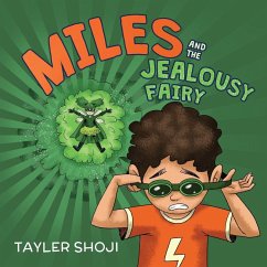 Miles and the Jealousy Fairy - Shoji, Tayler