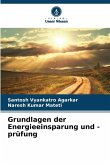 Grundlagen der Energieeinsparung und -prüfung Grundlagen der Energieeinsparung und -prüfung
