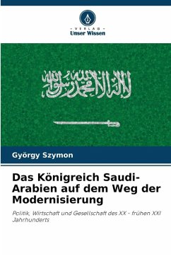 Cover Das Königreich Saudi-Arabien auf dem Weg der Modernisierung