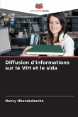 Diffusion d'informations sur le VIH et le sida Diffusion d'informations sur le VIH et le sida