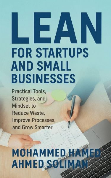 Lean for Startups and Small Businesses Lean for Startups and Small Businesses