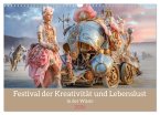 Festival der Kreativität und Lebenslust - In der Wüste (Wandkalender 2026 DIN A3 quer), CALVENDO Monatskalender