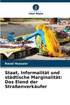 Cover Staat, Informalität und städtische Marginalität: Das Elend der Straßenverkäufer