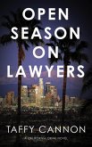 Open Season on Lawyers (eBook, ePUB) Open Season on Lawyers (eBook, ePUB)