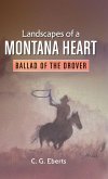 Landscapes of a Montana Heart - Ballad of the Drover