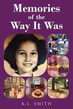 Memories of the Way It Was - Smith, K. L.