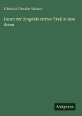Faust: der Tragödie dritter Theil in drei Acten