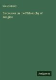 Discourses on the Philosophy of Religion