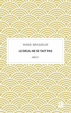 Cover Le deuil ne se tait pas
